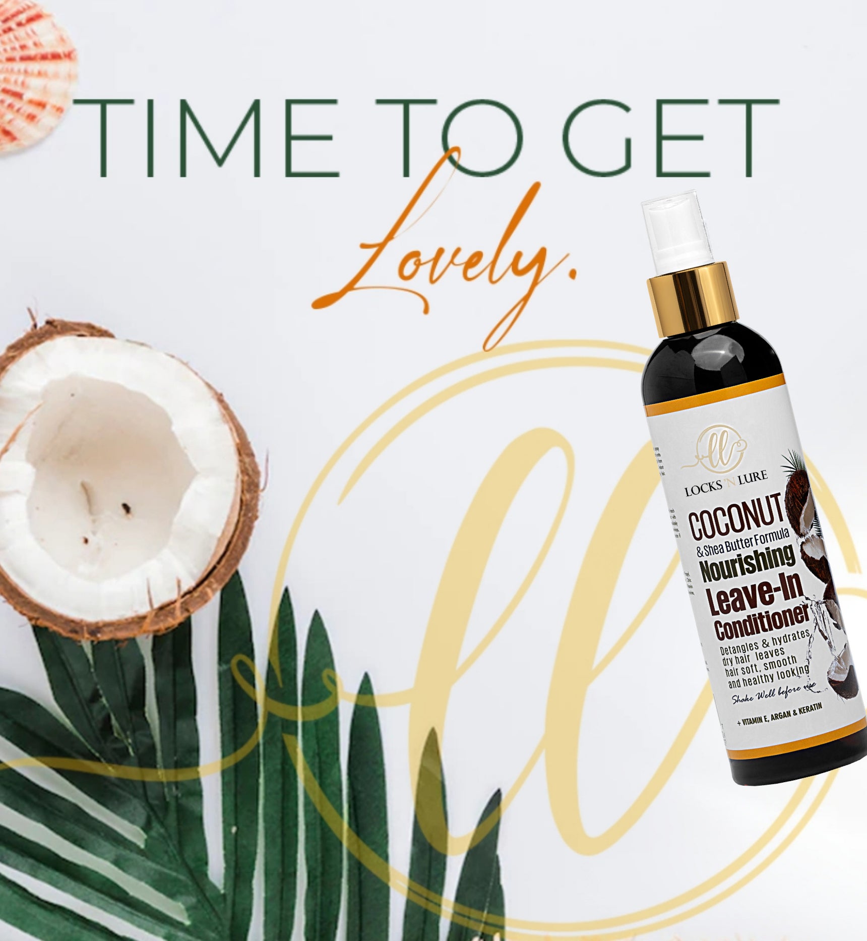 Coconut oil bottle with leaves and text 'Time to get lovely' on a white background